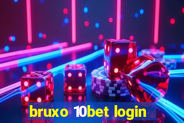 bruxo 10bet login